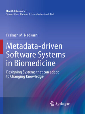 cover image of Metadata-driven Software Systems in Biomedicine